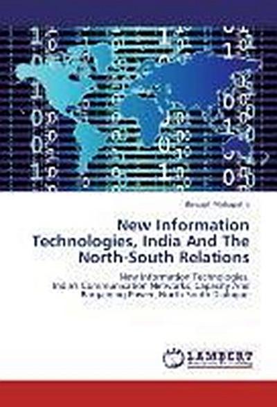 New Information Technologies, India And The North-South Relations