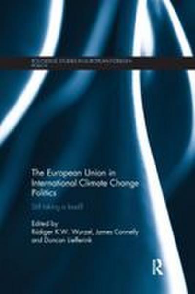 The European Union in International Climate Change Politics