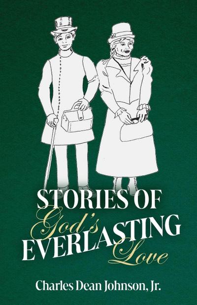Stories of God’s Everlasting Love