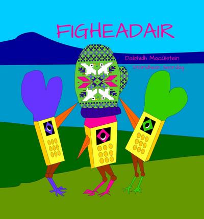 Figheadair (Stòiridhean Seòrdag, #7)