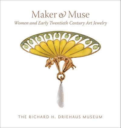 Maker and Muse: Women and Early Twentieth Century Art Jewelry