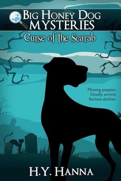 Curse of the Scarab ~ Big Honey Dog Mysteries