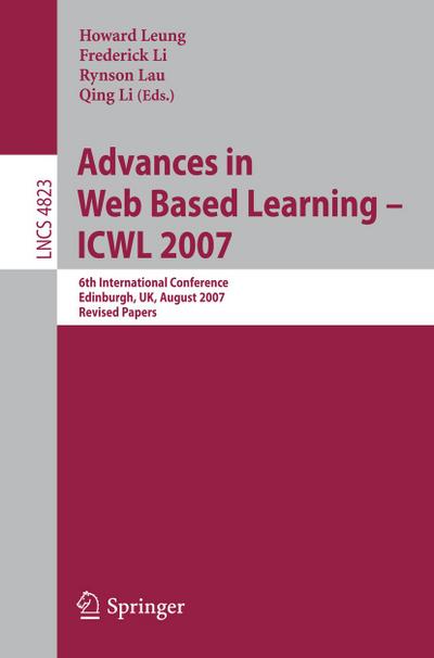 Advances in Web Based Learning - ICWL 2007