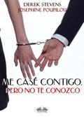 Me Casé Contigo, Pero No Te Conozco