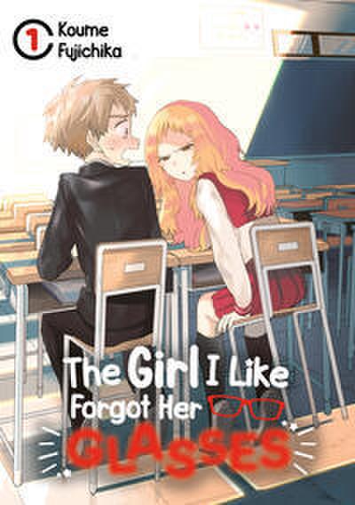 The Girl I Like Forgot Her Glasses 1 (deutsche Ausgabe)