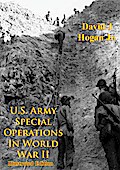 U.S. Army Special Operations In World War II [Illustrated Edition]