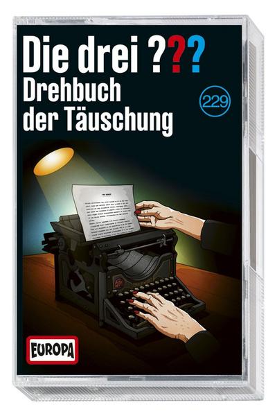 Die drei ??? 229: Drehbuch der Täuschung (Fragezeichen)