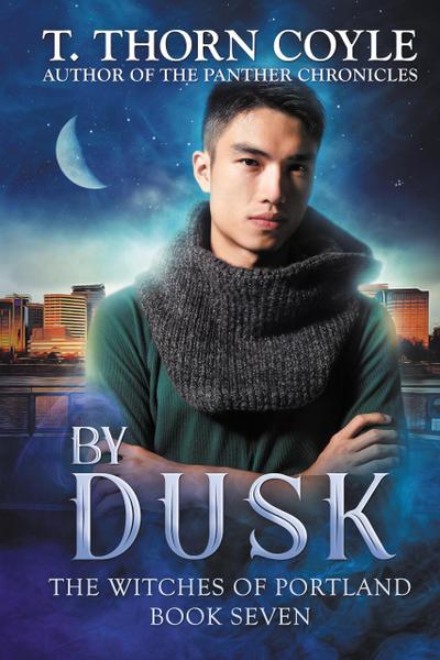 By Dusk (The Witches of Portland, #7)