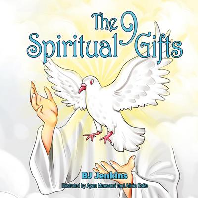 The 9 Spiritual Gifts