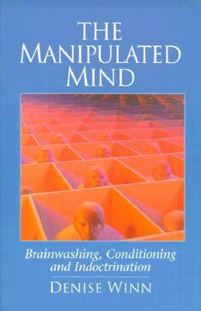 The Manipulated Mind