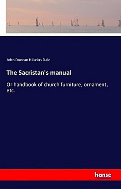 The Sacristan’s manual
