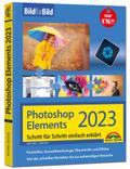 Photoshop Elements 2023 Bild für Bild erklärt
