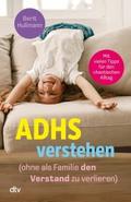 ADHS verstehen - ohne als Familie den Verstand zu  ...