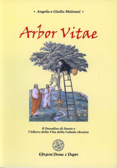 Arbor vitae. Il Paradiso di Dante e l’albero della vita della cabala ebraica
