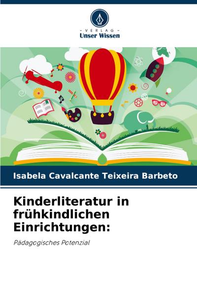 Kinderliteratur in frühkindlichen Einrichtungen: