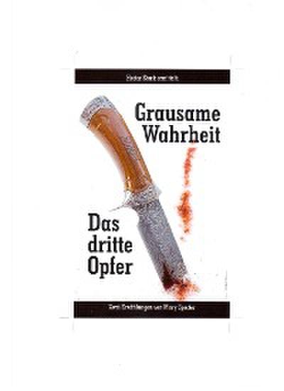 Grausame Wahrheit - Das dritte Opfer