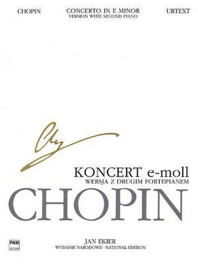 Chopin, F: Concerto in E Minor Op. 11 - Version with Second