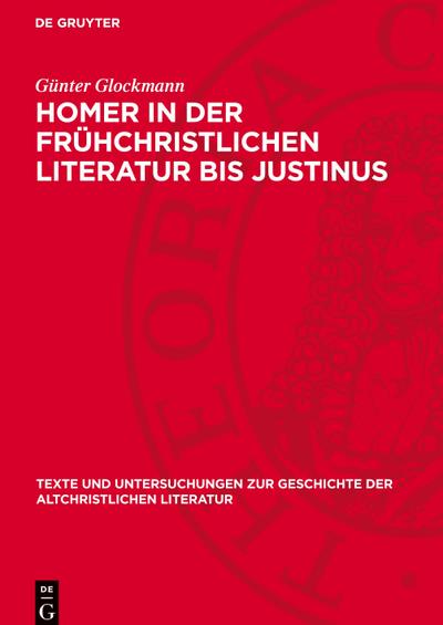 Homer in der frühchristlichen Literatur bis Justinus