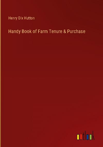 Handy Book of Farm Tenure & Purchase