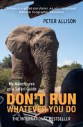 DON’T RUN, Whatever You Do