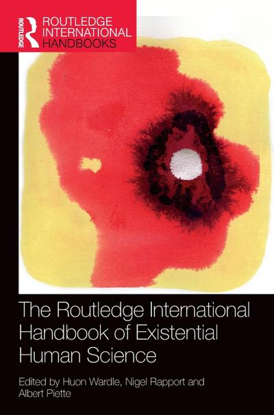 The Routledge International Handbook of Existential Human Science