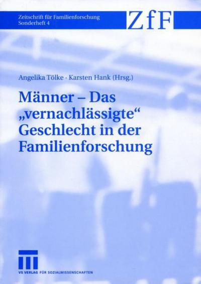 Männer Das vernachlässigte Geschlecht in der Familienforschung