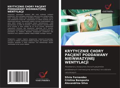 KRYTYCZNIE CHORY PACJENT PODDAWANY NIEINWAZYJNEJ WENTYLACJI