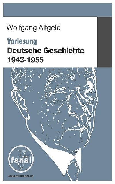 Vorlesung Deutsche Geschichte 1943-1955