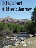 Jakey’s Fork - A River’s Journey