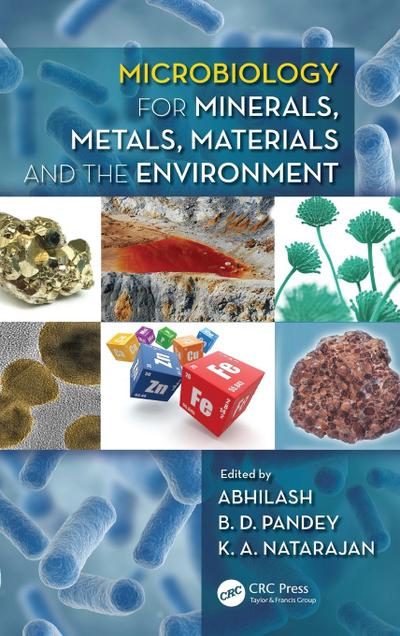 Microbiology for Minerals, Metals, Materials and the Environment