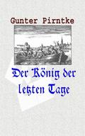Der König der letzten Tage
