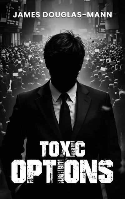 Toxic Options