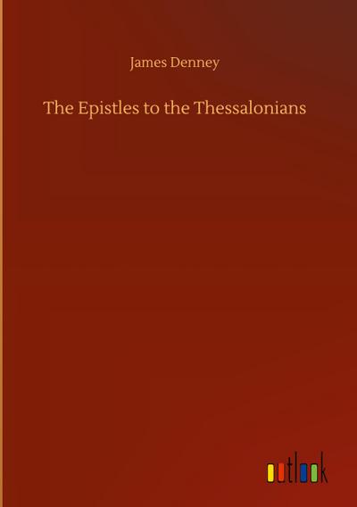 The Epistles to the Thessalonians