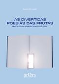As Divertidas Poesias das Frutas: Sabores, Rimas e Aventuras em Cada Fruta