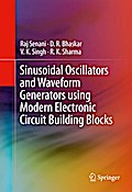 Sinusoidal Oscillators and Waveform Generators using Modern Electronic Circuit Building Blocks