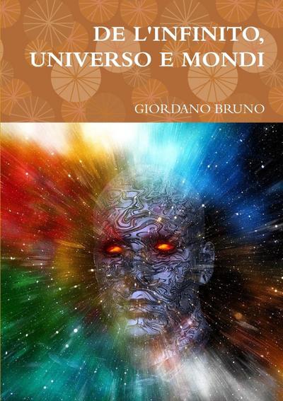 DE L’INFINITO, UNIVERSO E MONDI
