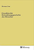 Grundriss der Entwicklungsgeschichte des Menschen