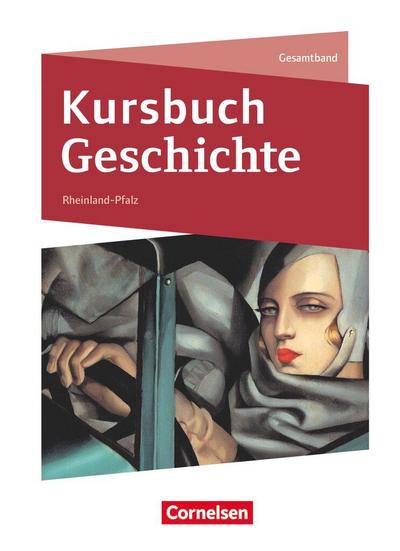 Kursbuch Geschichte - Rheinland-Pfalz - Ausgabe 2023 - Gesamtband - Schulbuch