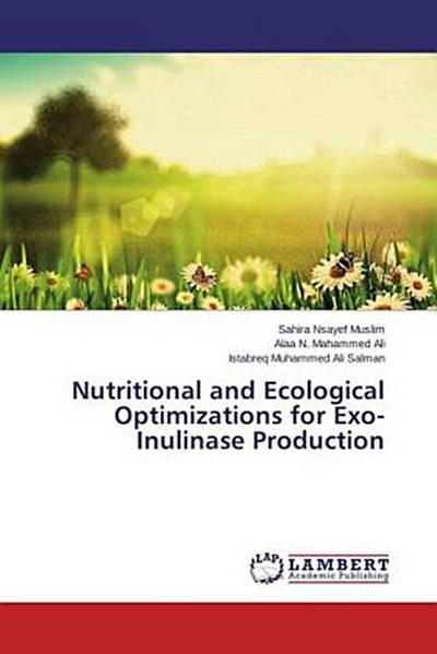 Nutritional and Ecological Optimizations for Exo-Inulinase Production