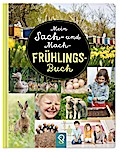 Mein Sach- und Mach-Frühlings-Buch
