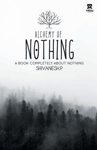 Alchemy of Nothing