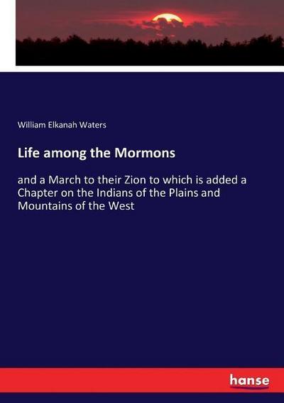 Life among the Mormons