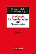 Die GmbH im Gesellschafts- und Steuerrecht