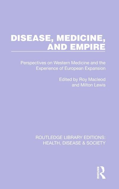 Disease, Medicine and Empire
