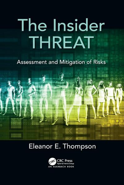 The Insider Threat