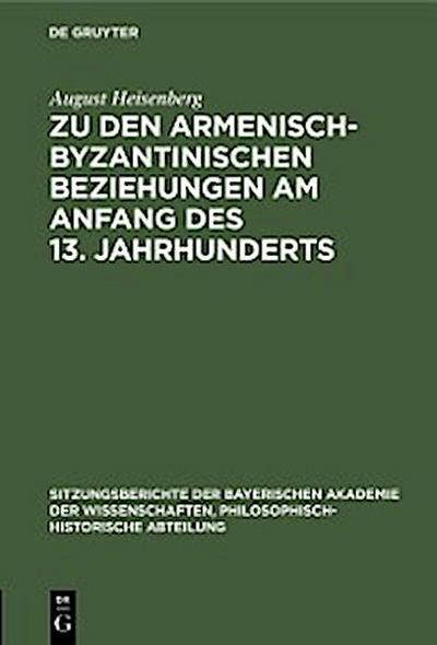 Zu den armenisch-byzantinischen Beziehungen am Anfang des 13. Jahrhunderts