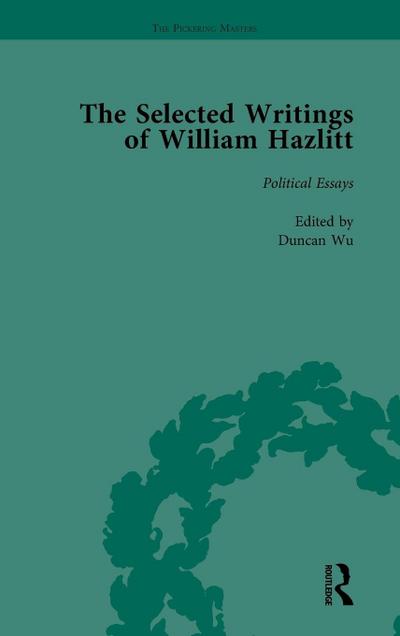 The Selected Writings of William Hazlitt Vol 4
