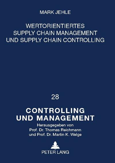 Wertorientiertes Supply Chain Management und Supply Chain Controlling