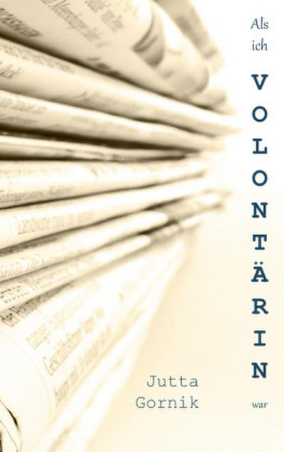 Als ich Volontärin war