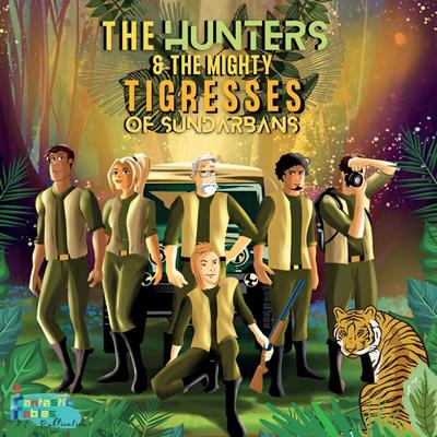 The Hunters and the Mighty Tigresses of Sundarbans